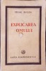 Explicarea Omului - Mihai Ralea, Cartea Romaneasca, 1946, Psihologie, Sociologie, Hardcover, Limba Romana, Stare Acceptabila