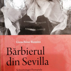 Barbierul din Sevilla. Mari spectacole de opera volumul 10