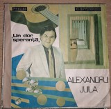 Disc Vinil Alexandru Jula - Un Dor, O Speranță-Electrecord-EDE 03551