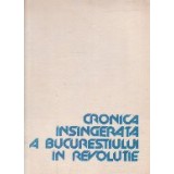 Cronica insingerata a Bucurestiului in Revolutie