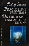 Cumpara ieftin Pragul lumii spirituale. Un drum spre cunoasterea de sine - 1997 - Rudolf Steiner (AT136)