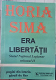 HORIA SIMA ERA LIBERTATII STATUL NATIONAL LEGIONAR VOL 2 MISCAREA LEGIONARA 1995