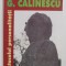 G. CALINESCU - SPECTACOLUL PERSONALITATII de ION BALU , 2004