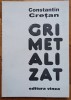 Gri metalizat - Constantin Cretan// dedicatie autor pentru Ion Caramitru