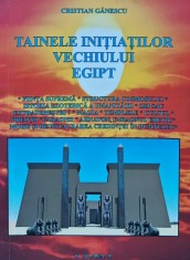 Tainele initiatilor vechiului Egipt - 2001 - Cristian Ganescu (BD15) foto