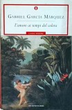 Cumpara ieftin L'amore ai tempi del colera - Gabriel Garcia Marquez, Editura Classici Moderni, Italiana, Coperta Brosata, 376 pagini