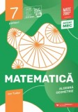 Matematica Algebra, geometrie Clasa a VII-a, partea I Mate 2000 Initiere Edita a IX-a, Ion Tudor