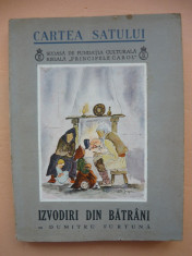 DUMITRU FURTUNA - IZVODIRI DIN BATRANI ( Cartea satului nr. 37 ) - 1939 foto