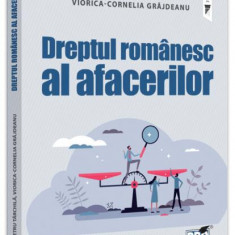 Dreptul românesc al afacerilor - Paperback brosat - Petru Tărchilă, Viorica Cornelia Grăjdeanu - Pro Universitaria