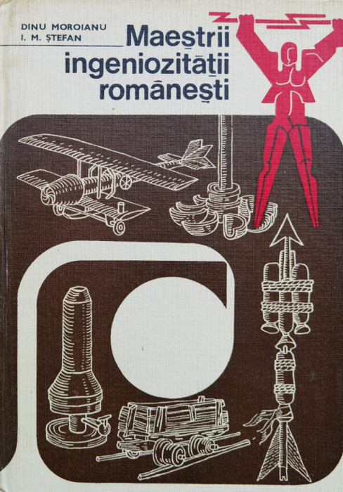 Maestrii Ingeniozitatii Romanesti - D.moroianu I.m. Stefan , H145