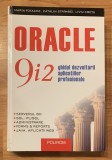 Oracle 9i2. Ghidul dezvoltarii aplicatiilor profesionale de Marin Fotache