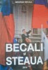 BECALI SI STEAUA SCRISA DE GEORGE BECALI, 2014