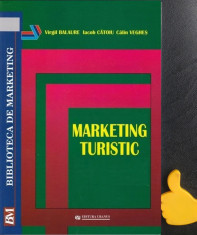 Marketing turistic Virgil Balaure Calin Veghes Iacob Catoiu Calin Veghes foto