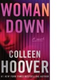 Woman Down : A Novel - Colleen Hoover