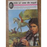 O MIE SI UNA DE NOPTI. POVESTEA VRAJITOARE CU JIVINE SI CU PASARI. POVESTEA CALULUI DE ABANOS-COLECTIV-163719