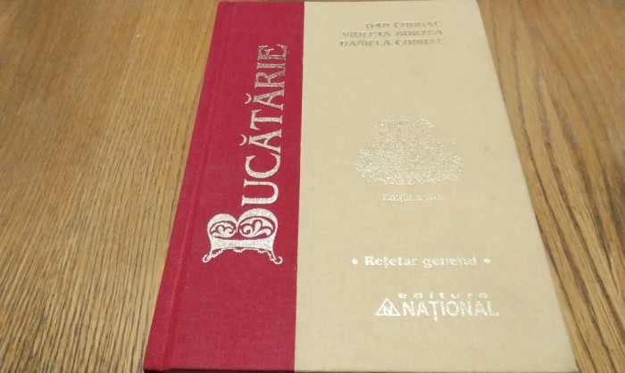 BUCATARIE - RETETAR GENERAL - Dan Chiriac, Violeta BOrzea, Daniela Chiriac - Editura National, 2018, 903 p.; coperta cartonata