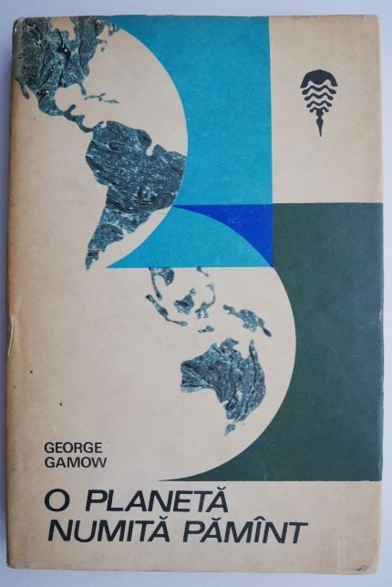 O planeta numita Pamant &ndash; George Gamow