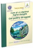 Cumpara ieftin Cum Si-A Capatat Tigrul Dungile-Cei Patru Dragoni, - Editura Gama