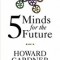 Five Minds for the Future