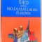 GHID PENTRU BACALAUREAT BILINGV FRANCOFON de SORINA DANAILA , 2009