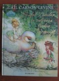 RARA 2005, Praful zanelor si salvarea oului fermecat, Gail Carson Levine, ilustratii Superbe, CARTONATA, noua, livrare imediata curier rapid