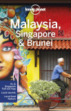 Lonely Planet Malaysia, Singapore &amp; Brunei | Simon Richmond, Brett Atkinson , Lindsay Brown , Austin Bush , Damian Harper, Anna Kaminski , Anita Isals
