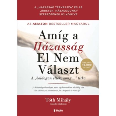 Am&amp;iacute;g a H&amp;aacute;zass&amp;aacute;g El Nem V&amp;aacute;laszt - T&amp;oacute;th Mih&amp;aacute;ly foto