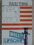 Inapoi in Viitor Bucuresti-New York-Bucuresti - Radu Toma, Editura Globus 1993, Geografie, Carte Paperback