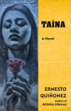 Taina | Ernesto Quinonez