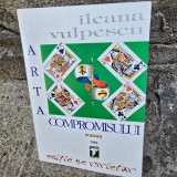 ARTA COMPROMISULUI DE ILEANA VULPESCU