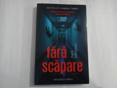 FARA SCAPARE - MARK BILLINGHAM foto