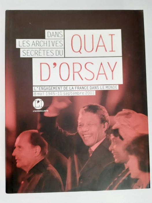 Maurice Va&iuml;sse; Herv&eacute; Magro - Dans Les Archives Secr&egrave;tes Du Quai D&#039;Orsay