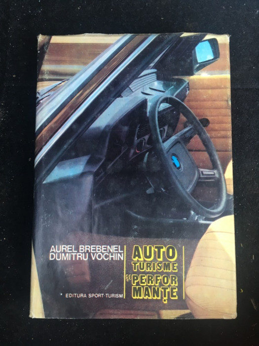 Autoturisme și performante/ Aurel Brebenel, D. Vochin/1983