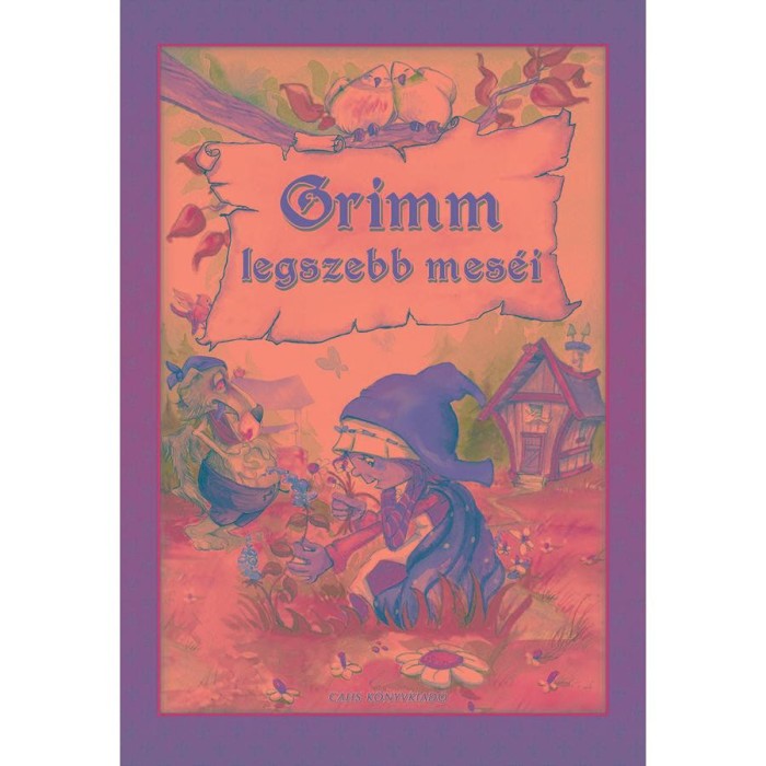 GRIMM LEGSZEBB MES&Eacute;I