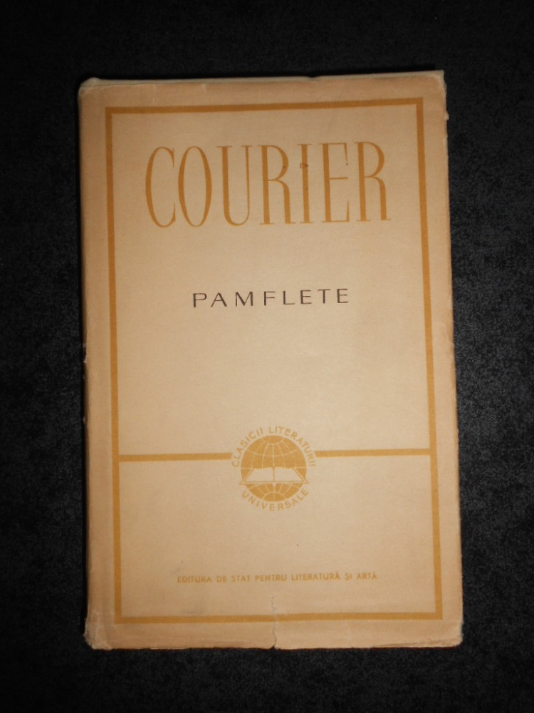PAUL LOUIS COURIER - PAMFLETE (1960, editie cartonata) | Okazii.ro