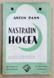 NAZDRAVANIILE LUI NASTRATIN HOGEA de ANTON PANN , CONTINE 5 COMPOZITII DE MAGDALENA RADULESCU , 1942