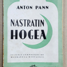 NAZDRAVANIILE LUI NASTRATIN HOGEA de ANTON PANN , CONTINE 5 COMPOZITII DE MAGDALENA RADULESCU , 1942