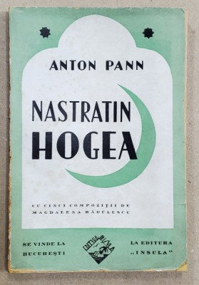 NAZDRAVANIILE LUI NASTRATIN HOGEA de ANTON PANN , CONTINE 5 COMPOZITII DE MAGDALENA RADULESCU , 1942 foto