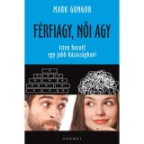 F&eacute;rfiagy, női agy - Isten hozott egy jobb h&aacute;zass&aacute;gban! - Mark Gungor