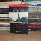 ARKADI VAKSBERG - HOTEL LUX_PARTIDELE FRATESTI SLUJBA INTERNATIONALEI COMUNISTE