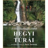 A vil&aacute;g legnagyszerűbb hegyi t&uacute;r&aacute;i - Jack Jackson