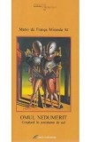 Omul nedumerit. Crestinul in societatea de astazi - Mario de Franca Miranda