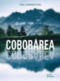 Cobor&acirc;rea - Paperback brosat - Tim Johnston - Litera