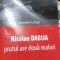 NICOLAE DABIJA PRUTUL ARE DOUA MALURI