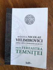 Prin fereastra temnitei - Sfantul Nicolae Velimirovici / R3P4S