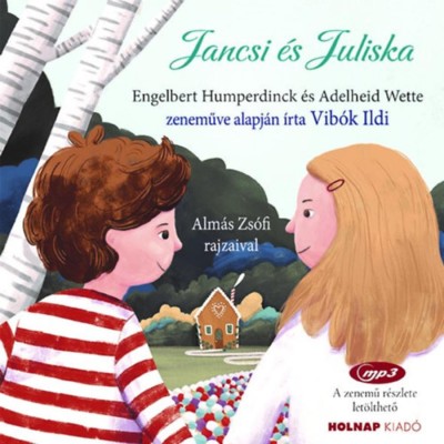 Jancsi &amp;eacute;s Juliska - Vib&amp;oacute;k Ildi foto