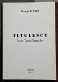 Titulescu Spre Tara Dreptilor - George G. Potra Contine dedicatie , data si semnatura autorului