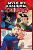 My Hero Academia: Vigilantes - Volume 5 | Hideyuki Furuhashi, Kohei Horikoshi, Viz Media LLC