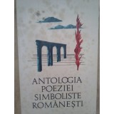 Lidia Bote - Antologia poeziei simboliste Romanesti (Editia: 1968)
