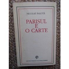 PARISUL E O CARTE - NICOLAE BALOTA